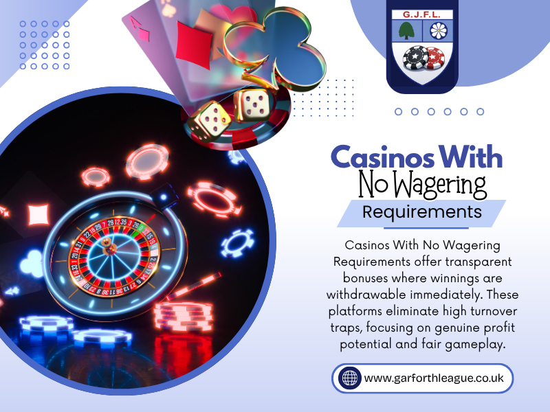 Casinos With No Wagering Requirements