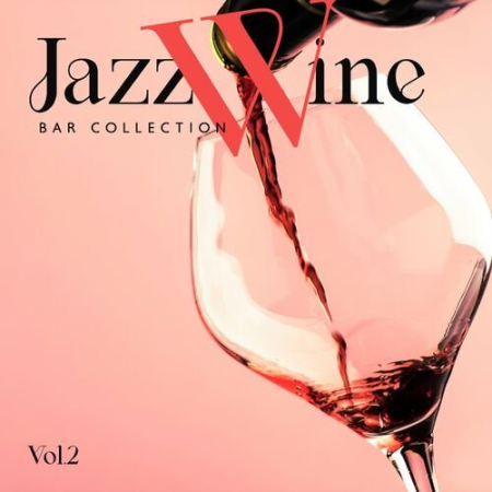 Jazz Sax Lounge Collection - Jazz Wine Bar Collection Vol.2 (2022)