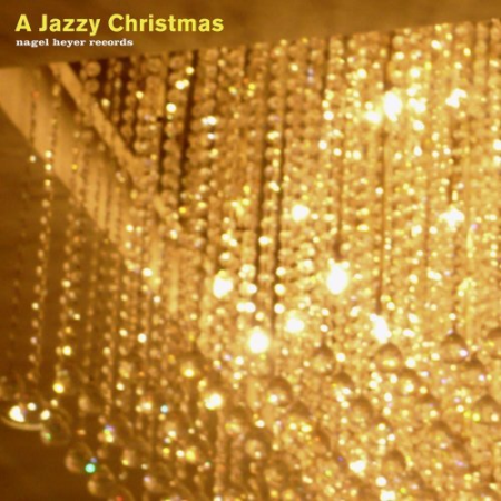 VA - A Jazzy Christmas [Nagel Heyer Records] (2021)