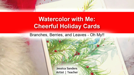 Watercolor with Me: Cheerful Holiday Cards