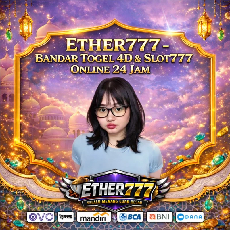 ETHER777 - Bandar Togel 4D & Slot777 Online 24 Jam