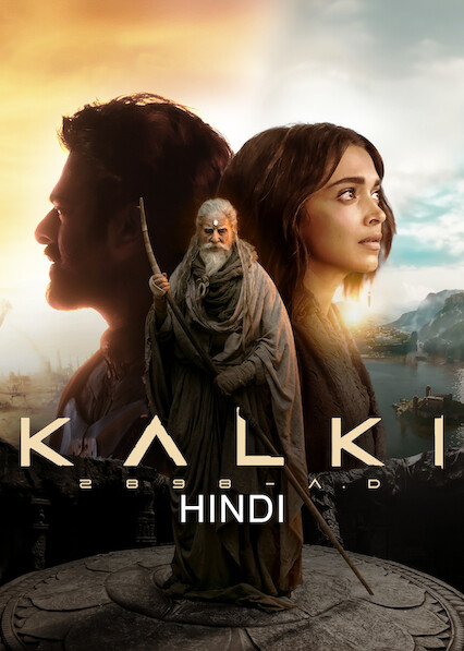 Kalki 2898 AD (2024) Hindi ORG DD5.1 NF WEB-DL 480p [500MB] 720p [1.6GB] 1080p [3.1GB] | 2160p 4K