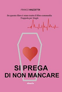 Franco Mazzetta – Si prega di non mancare (2020)