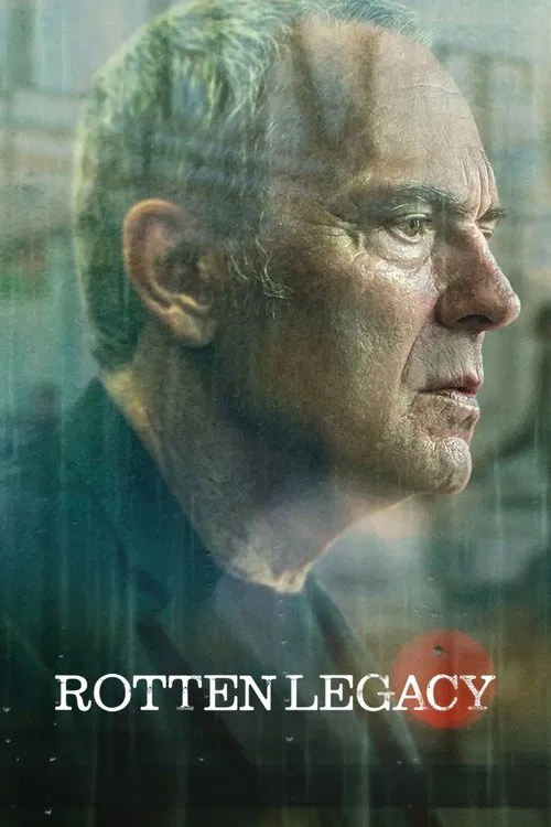 Rotten Legacy (Season 1) Hindi Dubbed (DD 5.1) & English [Dual Audio] All Episodes | WEB-DL 1080p 720p 480p HD [2025 Netflix Series]