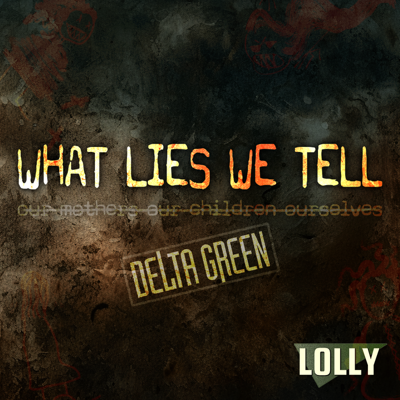 Delta Green: What Lies We Tell Cover