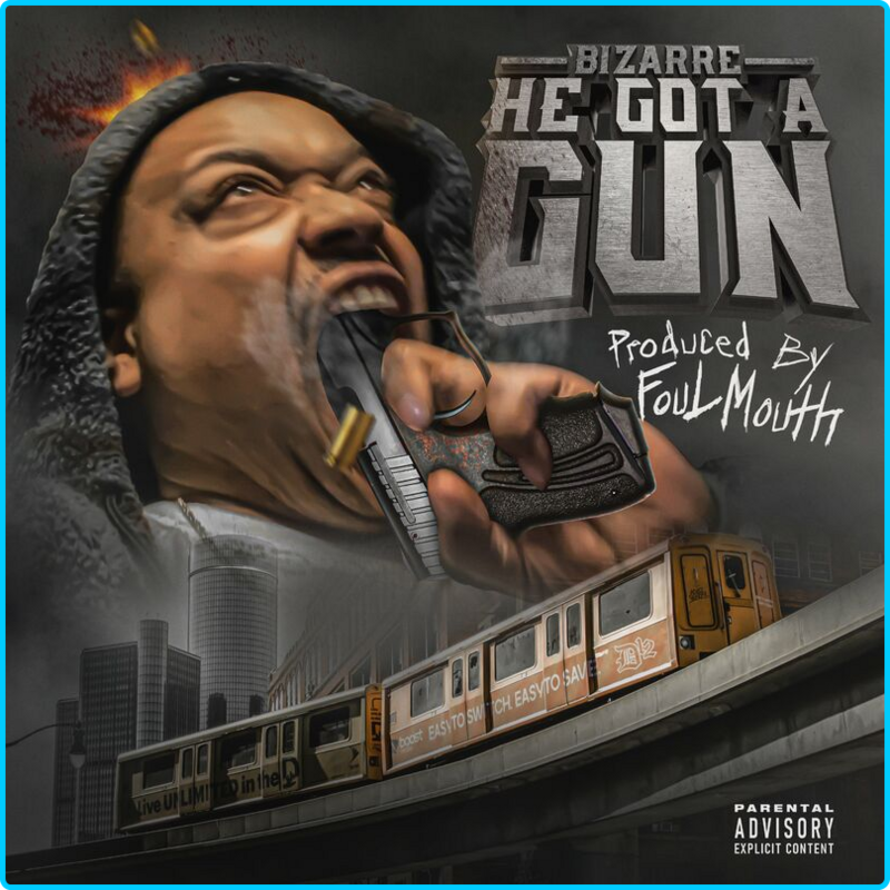 Bizarre-He-Got-a-Gun-2022-Mp3-320kbps.png