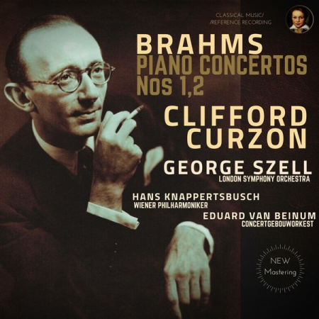 VA - Brahms Piano Concertos 1 & 2 by Clifford Curzon (2021)