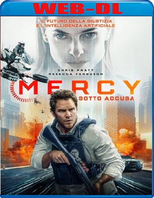Mercy - Sotto Accusa (2026) WebDL 1080p ITA ENG E-AC3 Subs