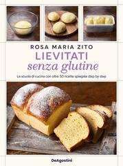 Rosa Maria Zito – Lievitati senza glutine (2026)