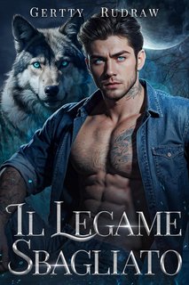 Gertty Rudraw - Il Legame Sbagliato (2024)