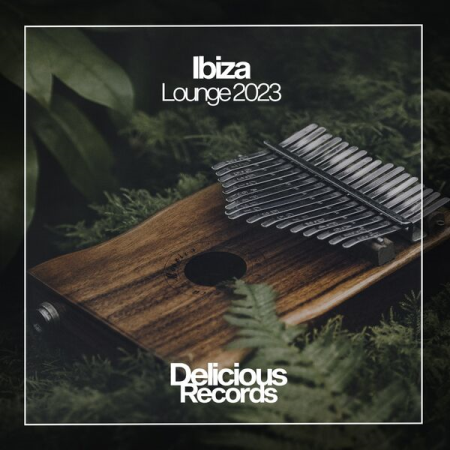 46e7318c 3836 447a 95ae 35e96578e54a - VA - Ibiza Lounge 2023 (2023) mp3, flac