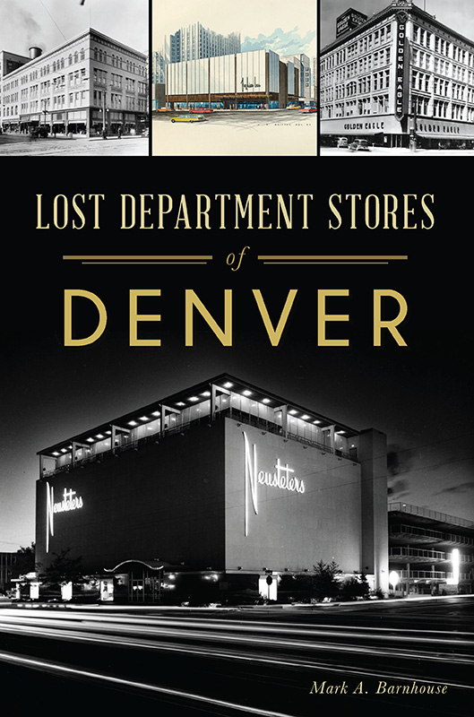 Lost Department Stores of Denver (Lost) Lost Department Stores of Denver (Lost)