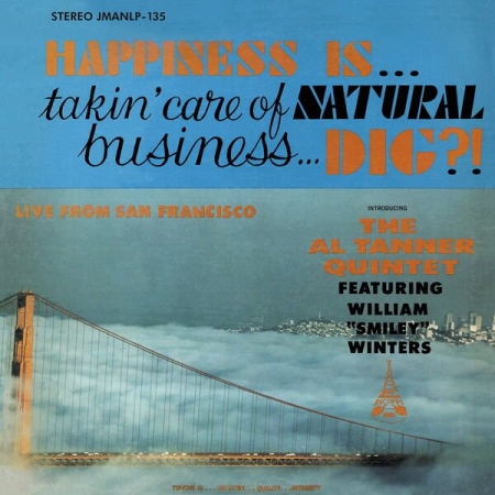a0431db8 2cbd 4bf9 8358 73d8057f935d - Al Tanner Quintet - Happiness Is... Takin' Care of Natural Business... Dig? (1967/2023)