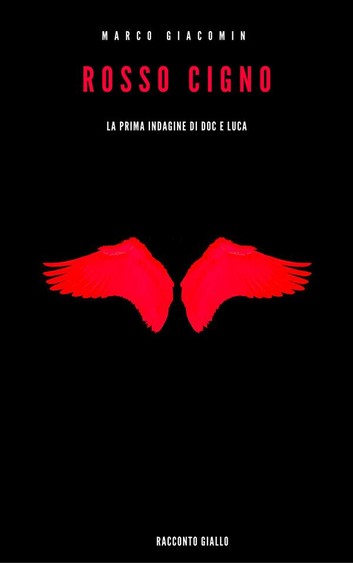 Marco Giacomin – Rosso cigno (2019)