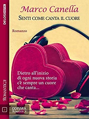 Marco Canella - Senti come canta il cuore (2017)