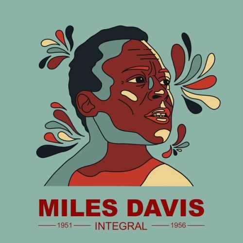 Miles Davis - INTEGRAL MILES DAVIS 1951-1956 (2024) Mp3