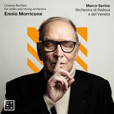 Marco Serino - Morricone: Cinema Rarities for Violin and String Orchestra (2023) [Hi-Res]