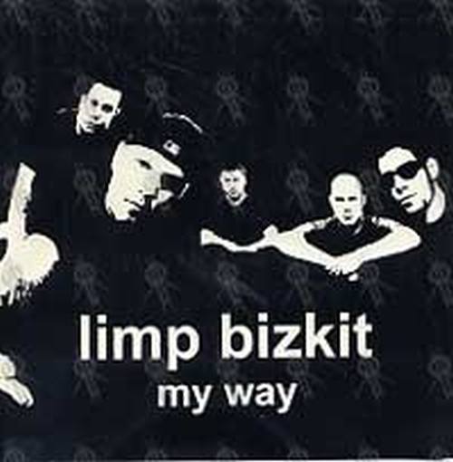 LIMP BIZKIT My Way 2 1 - Limp Bizkit - My Way (1080p-AC3)