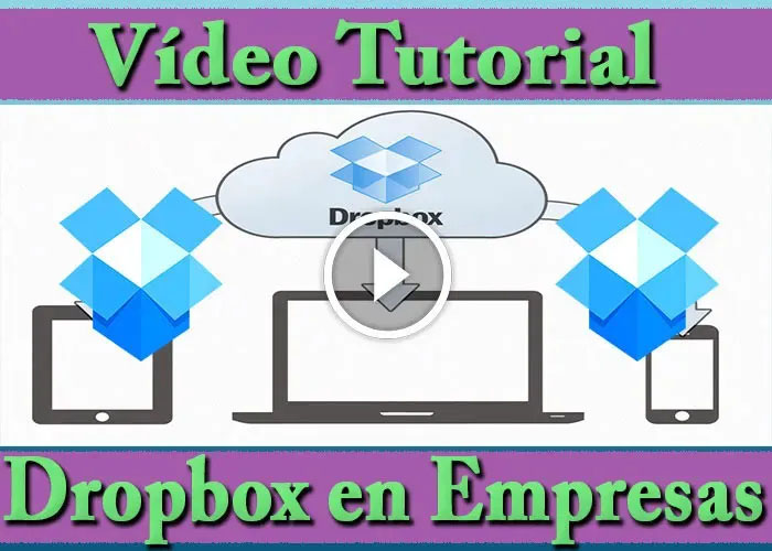 Compartir documentos y archivos con Dropbox en tu empresa