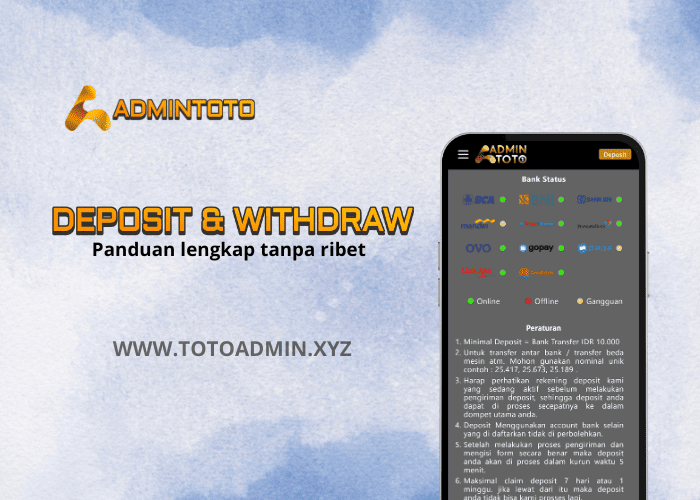 Panduan Lengkap Deposit & Withdrawal admintoto Tanpa Ribet