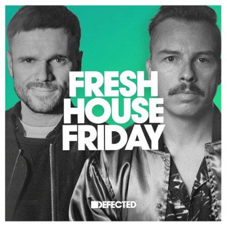 6bf261c7 bac4 41b5 8055 dfb54c6b4826 - Defected Fresh House Friday By Tensnake & Purple Disco Machine (2022)