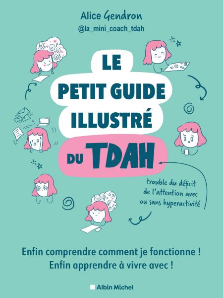 Le-petit-guide-illustr-du-TDHA-trouble-du-d-ficit-de-l-attention-avec-ou-sans-hyperactivit-Ali.jpg