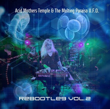 43174444 233c 4d90 85b7 82650d96f909 - Acid Mothers Temple & The Melting Paraiso U.F.O. - Live Rebootleg in Pangea (2022)