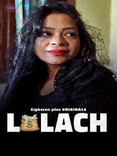 Laalach (2023) UNRATED 720p HEVC HDRip 18Plus Originals Short Film x265 AAC [100MB]