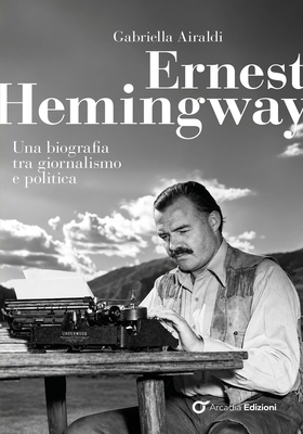 Gabriella Airaldi - Ernest Hemingway (2026)