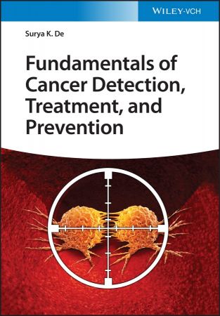 Fundamentals of Cancer Detection, Treatment, and Prevention