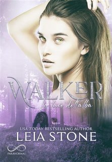 Leia Stone - Matefinder. Next Generation Vol. 2. Walker: La luce dell'alba (2023)