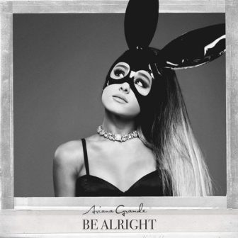 [Slika: Ariana-Grande-Be-Alright-folder.jpg]
