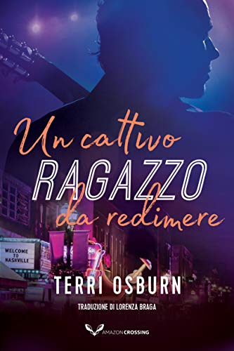 Terri Osburn - Un cattivo ragazzo da redimere (Shooting Stars Vol. 2) (2021)
