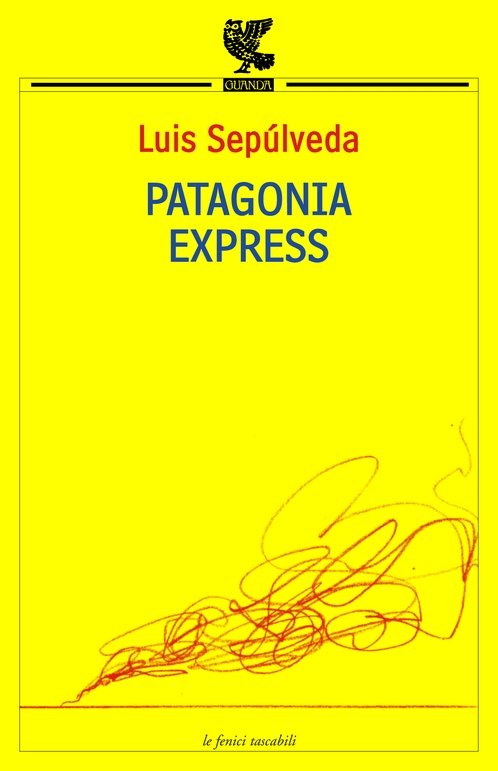 Luis Sépulveda - Patagonia Express (2011)