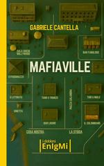 Gabriele Cantella – Mafiaville (2026)