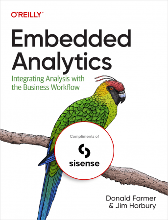 Embedded Analytics: Integrating Analysis With the Business Workflow (Final Release)