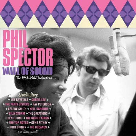 57381c34 4e58 496b a33a e039992a5737 - VA - Phil Spector - Wall of Sound - The 1961-1962 Productions (2021)