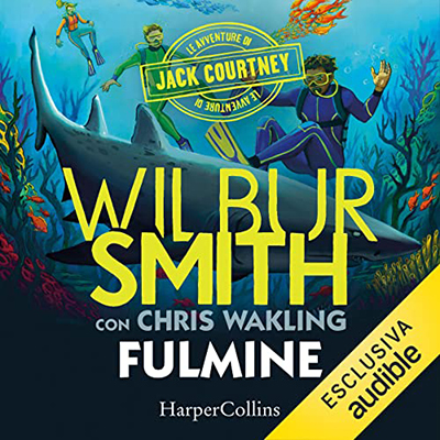Wilbur Smith, Chris Wakling - Fulmine꞉ Le avventure di Jack Courtney 2 (2022) (mp3 - 128 kbps)