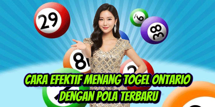 Cara Efektif Menang Togel Ontario Dengan Pola Terbaru