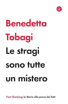 Benedetta Tobagi - Le stragi sono tutte un mistero (2024)