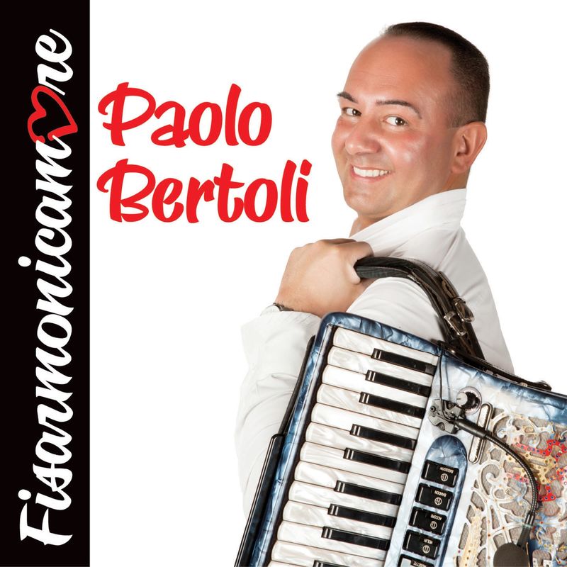 Paolo Bertoli - Fisarmonicamore (Album, Edizioni Musicali Bagutti, 2016) FLAC