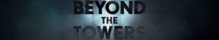 Beyond The Towers S01E04 XviD-AFG Beyond The Towers S01E04 XviD-AFG