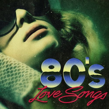 VA   80s Love Songs (2017)