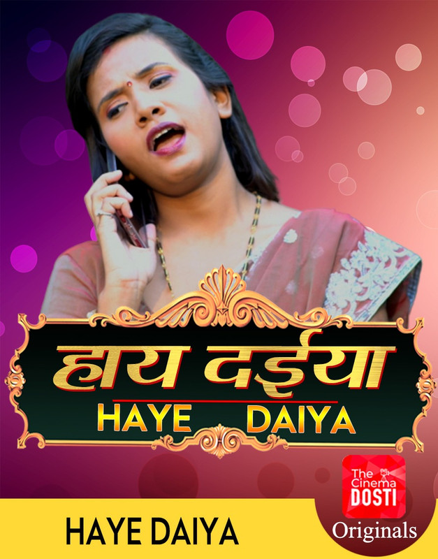 18+ Haye Daiya (2020) Hindi Short Film 720p HDRip 200MB Dwonload