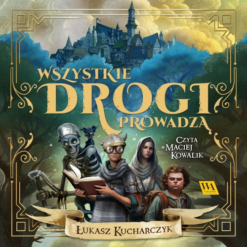 Kucharczyk Łukasz - Wszystkie drogi prowadzą 