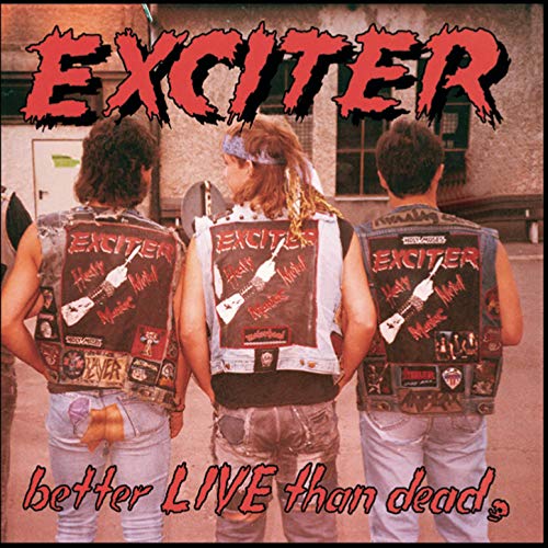 [Image: Exciter-Better-Live-Than-Dead-1993.jpg]