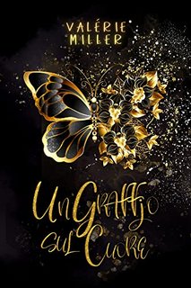 Valérie Miller,  Ella Kintsugi ,   Laura Chicory - Un Graffio sul Cuore (2022)