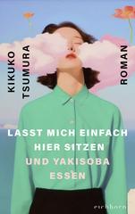 Lasst-mich-einfach-hier-sitzen-und-Yakisoba-essen.jpg