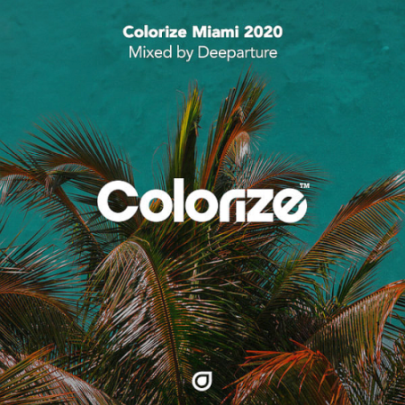 VA - Colorize Miami 2020 Mixed By Deeparture (2020)