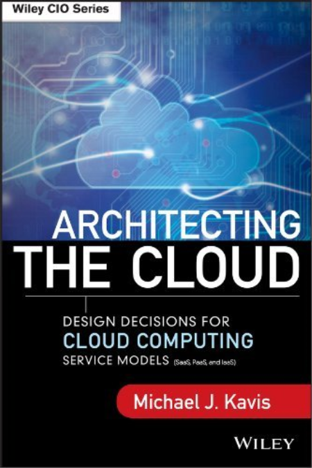 Architecting The Cloud by Michael Kavis